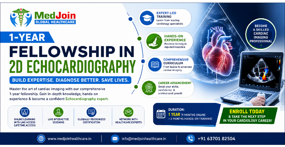 Enroll in Fellowship in 2D Echocardiography | Upgrade Your Medical Career