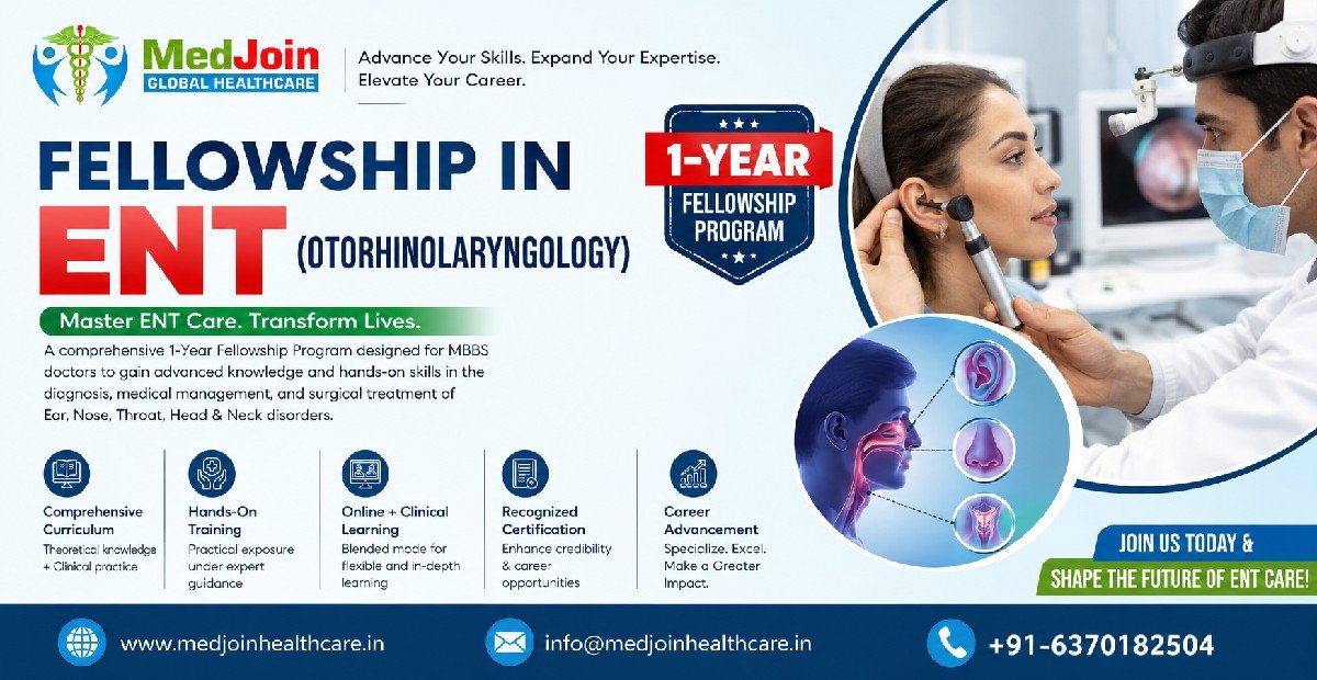 Enroll in a 1-Year Fellowship in ENT & Upgrade Your Career