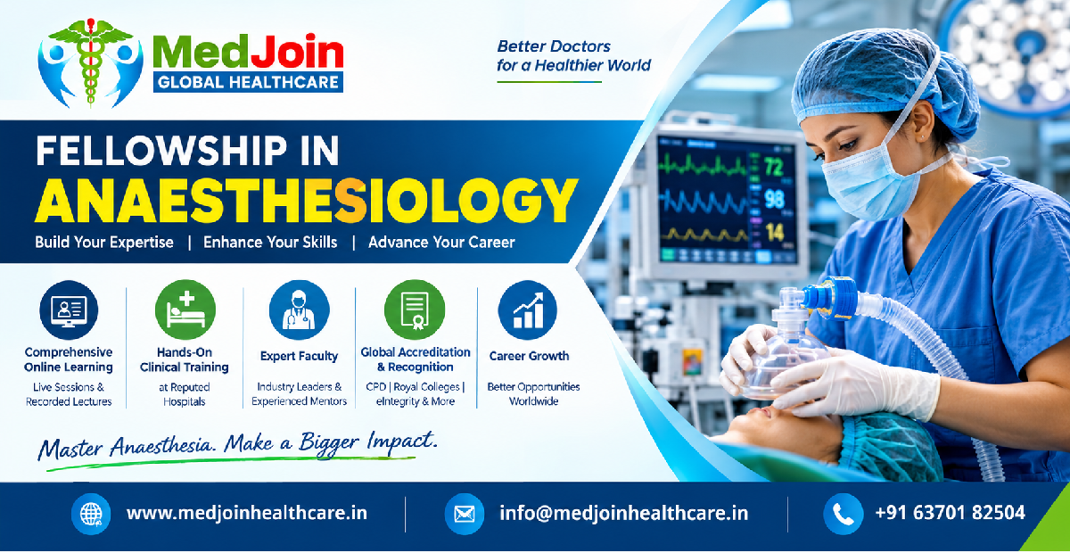 Fellowship in Anaesthesiology in India – Eligibility, Career Scope, Fees & Clinical Training