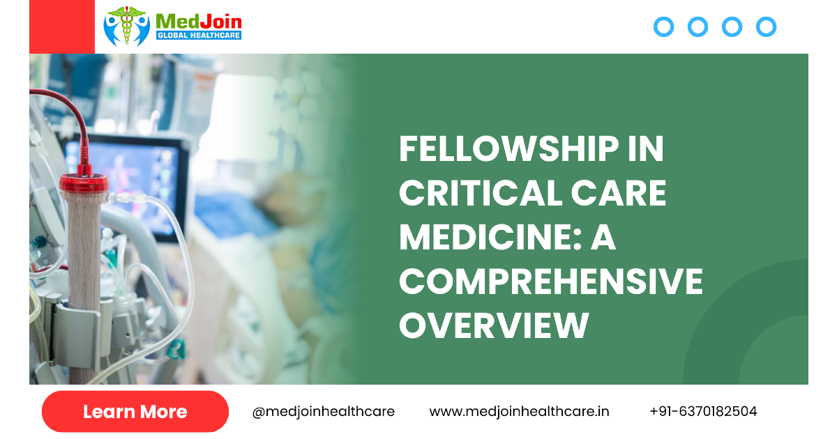 Fellowship in Critical Care Medicine | Advance Your Career in Intensive Care & ICU Management