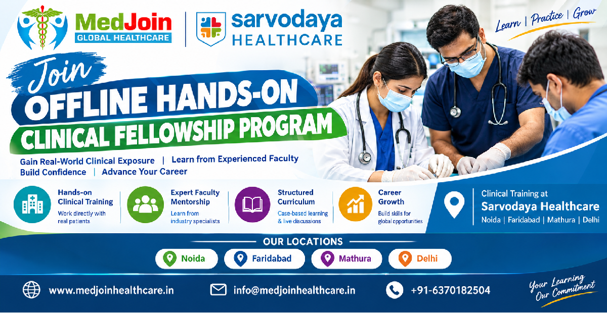 Offline Hands-On Fellowship Programs in India | MedJoin Global