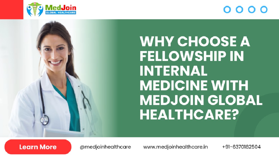 How a Fellowship in Internal Medicine is Truly Impactful for MBBS Doctors